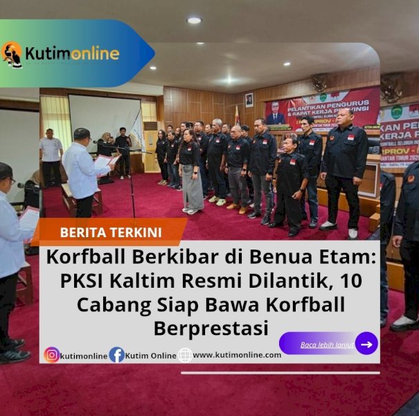 Korfball Berkibar di Benua Etam: PKSI Kaltim Resmi Dilantik, 10 Cabang Siap Bawa Korfball Berprestasi